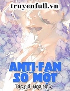 Anti-Fan Số Một