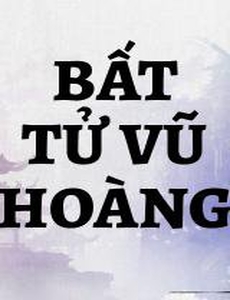 Bất Tử Vũ Hoàng