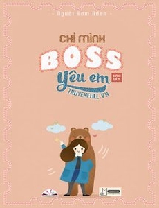 Chỉ Mình Boss Yêu Em