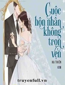 Cuộc Hôn Nhân Không Trọn Vẹn