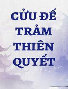 Cửu Đế Trảm Thiên Quyết