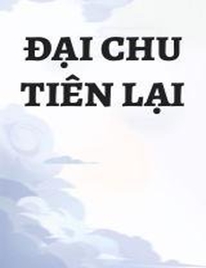 Đại Chu Tiên Lại