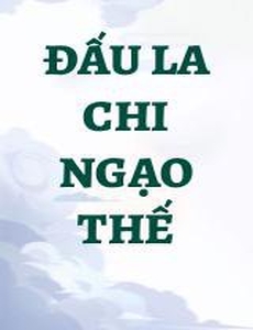 Đấu La Chi Ngạo Thế