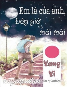 Em Là Của Anh, Bây Giờ Và Mãi Mãi