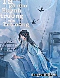 Gả Cho Huynh Trưởng Của Tra Công