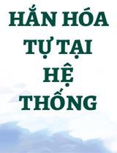 Hắn Hóa Tự Tại Hệ Thống