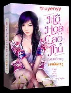 Hộ Hoa Cao Thủ Tại Đô Thị (Phần 2)