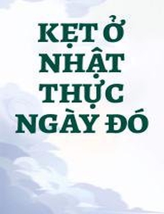 Kẹt Ở Nhật Thực Ngày Đó