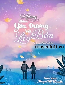 Không Thèm Yêu Đương Với Lão Bản​