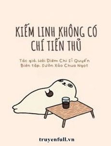 Kiếm Linh Không Có Chí Tiến Thủ