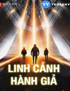 Linh Cảnh Hành Giả (Convert)