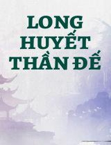 Long Huyết Thần Đế