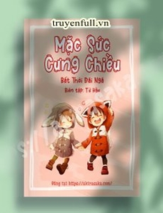 Mặc Sức Cưng Chiều