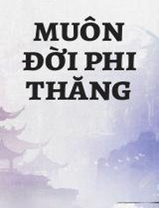 Muôn Đời Phi Thăng