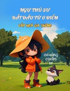 Ngự Thú Sư Bắt Đầu Từ 0 Điểm