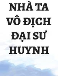 Nhà Ta Vô Địch Đại Sư Huynh