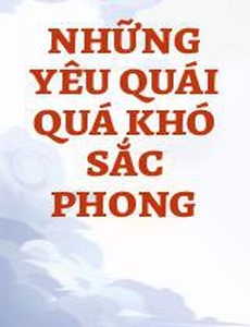 Những Yêu Quái Quá Khó Sắc Phong