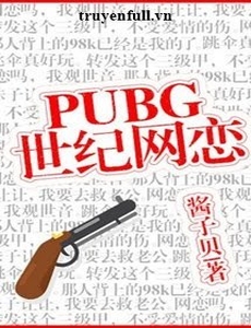 Pubg Thế Kỷ Võng Luyến