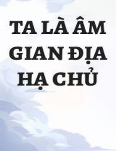 Ta Là Âm Gian Địa Hạ Chủ