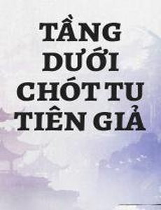 Tầng Dưới Chót Tu Tiên Giả