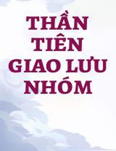 Thần Tiên Giao Lưu Nhóm