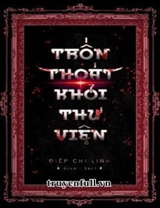 Trốn Thoát Khỏi Thư Viện