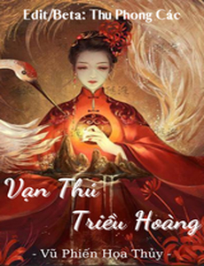 Vạn Thú Triều Hoàng (Dịch)