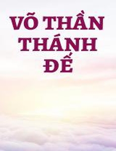 Võ Thần Thánh Đế